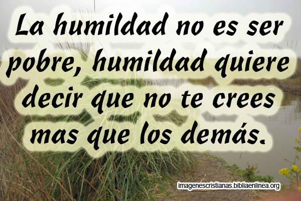 Así es la humildad
