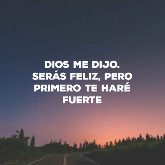 Dios te hará fuerte