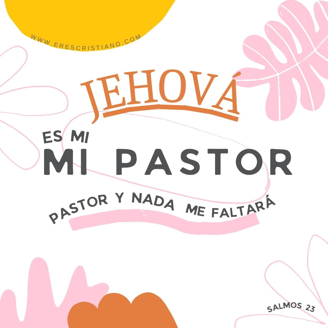 Dios es mi pastor. 