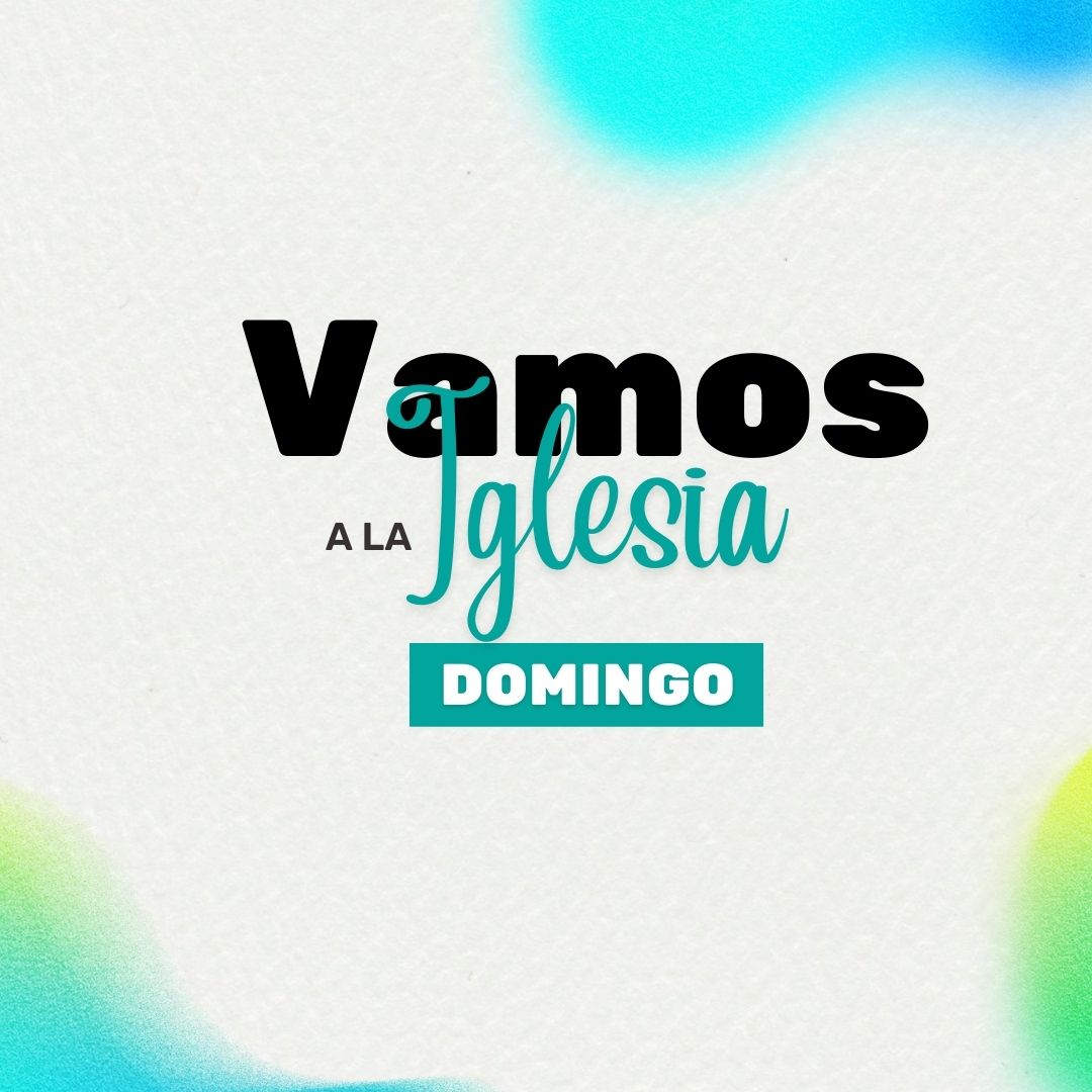 vamos al culto el domingo