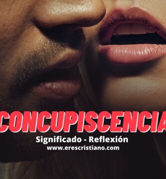 concupiscencia como vencerla