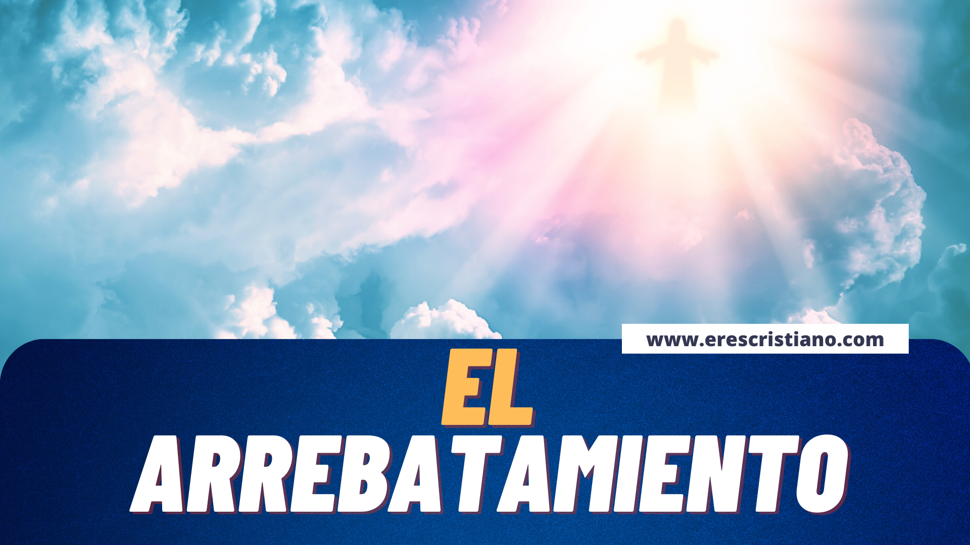▷ ¿Qué es el Arrebatamiento o Rapto de la Iglesia? ¡Bien Explicado! ▷ ¿Qué es el Arrebatamiento o Rapto de la Iglesia? ¡Bien Explicado!