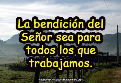 Dios te bendiga en tu trabajo