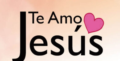 Jesús te amo