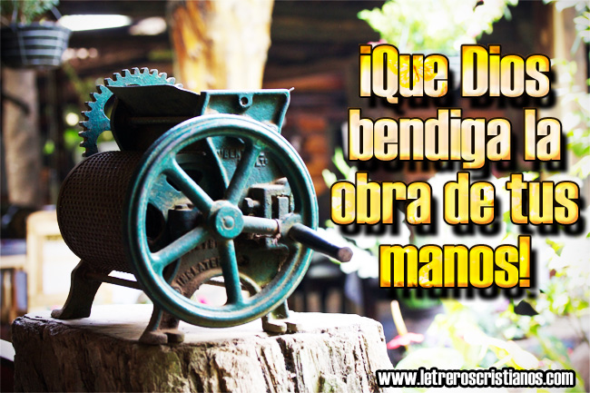 Dios bendiga tu trabajo