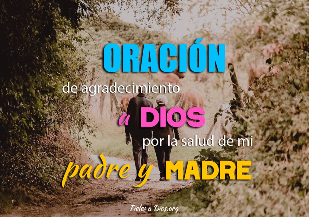 Dios gracias por mis papás