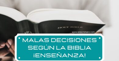 Malas decisiones según la Biblia