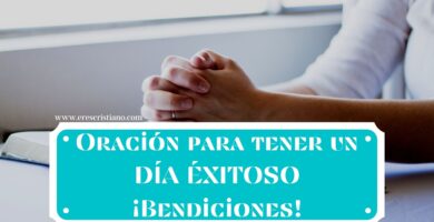 Oración para tener un Día Exitoso