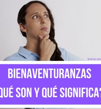 Bienaventuranzas ¿Qué son y qué Significa?