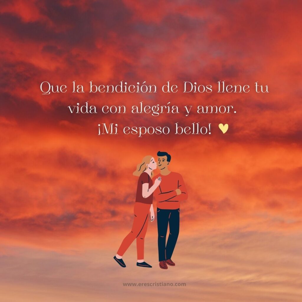 Frases de BENDICIÓN para mi ESPOSO ️ ️