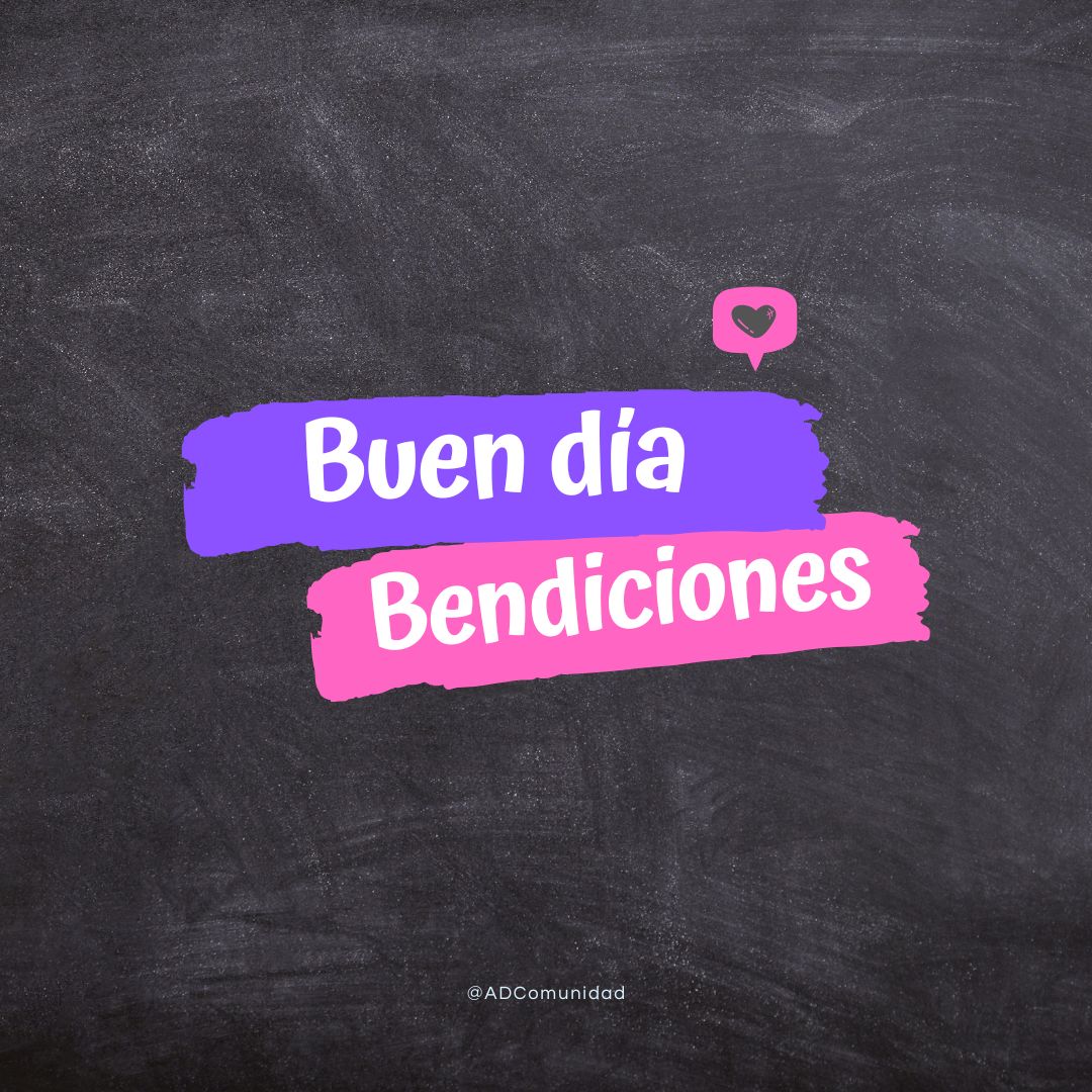 buen día bendiciones